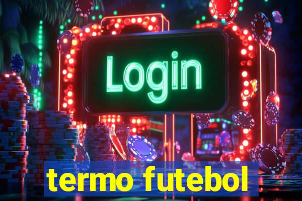 termo futebol