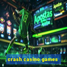 crash casino games