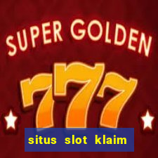 situs slot klaim garansi 100