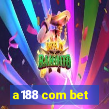 a188 com bet