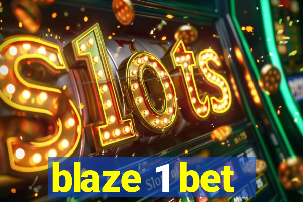 blaze 1 bet