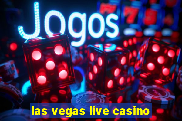 las vegas live casino