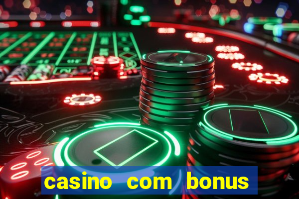 casino com bonus de cadastro