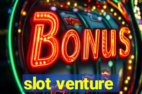 slot venture