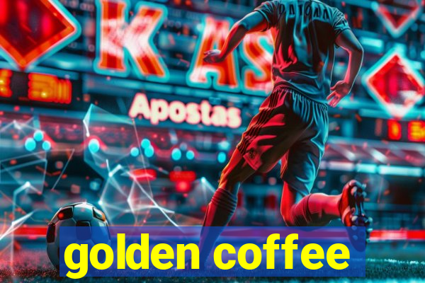 golden coffee