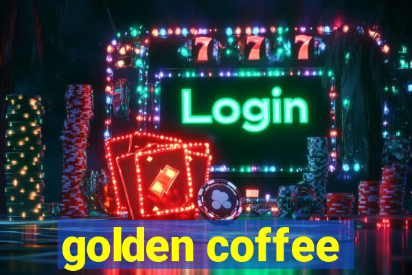 golden coffee