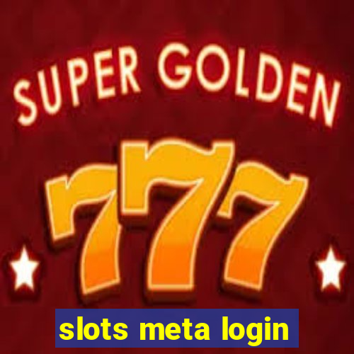 slots meta login