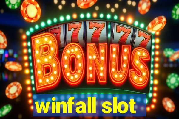 winfall slot