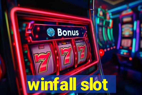 winfall slot