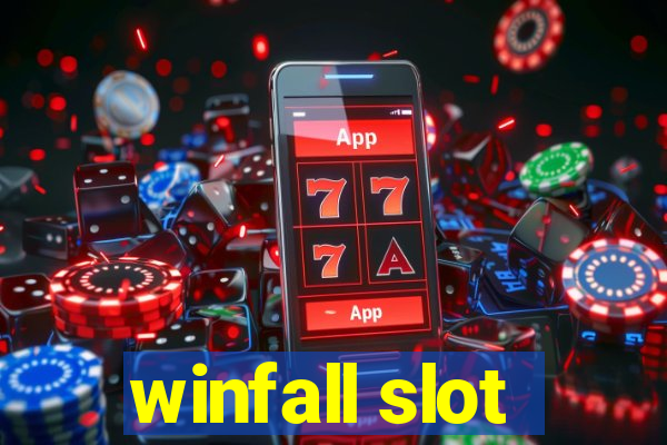 winfall slot