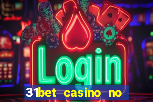 31bet casino no deposit bonus