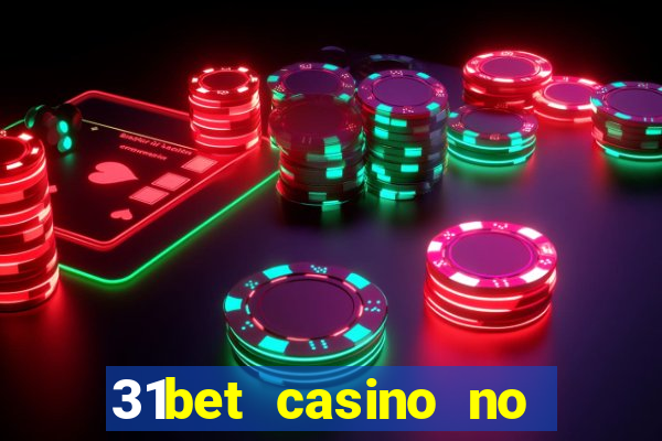 31bet casino no deposit bonus