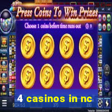 4 casinos in nc