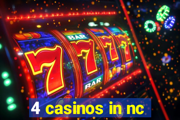 4 casinos in nc