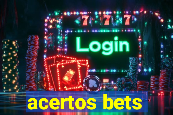 acertos bets