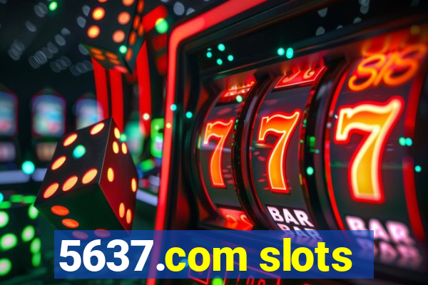 5637.com slots