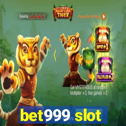 bet999 slot