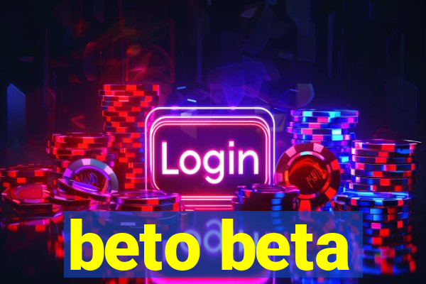 beto beta