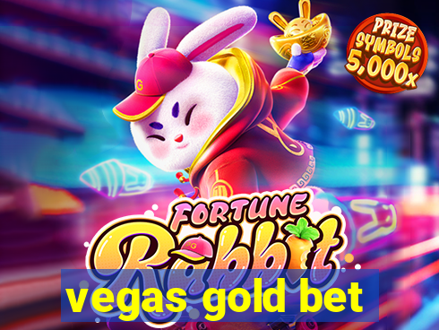 vegas gold bet