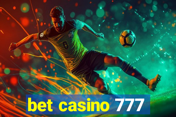 bet casino 777