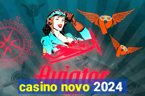 casino novo 2024