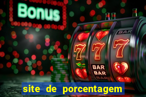 site de porcentagem de jogos slots