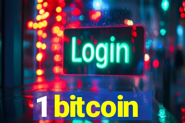 1 bitcoin