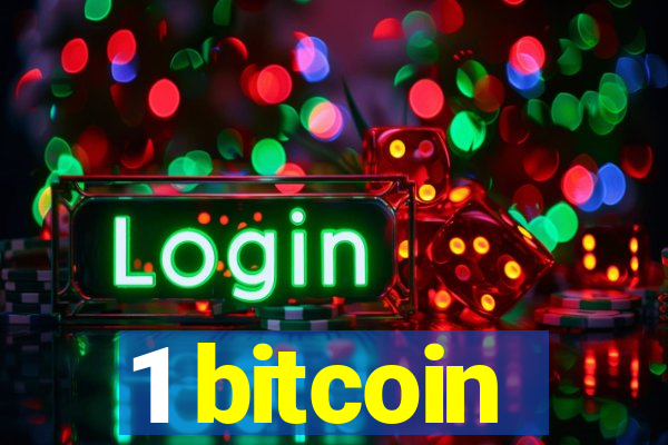 1 bitcoin