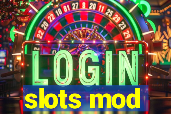 slots mod