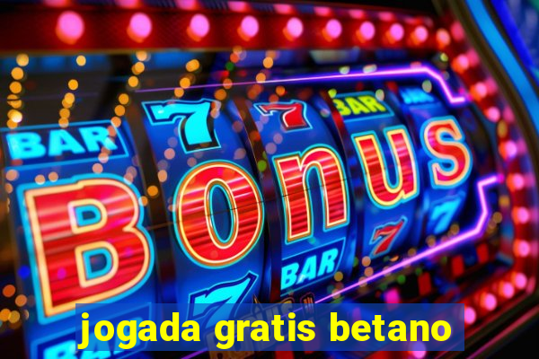 jogada gratis betano