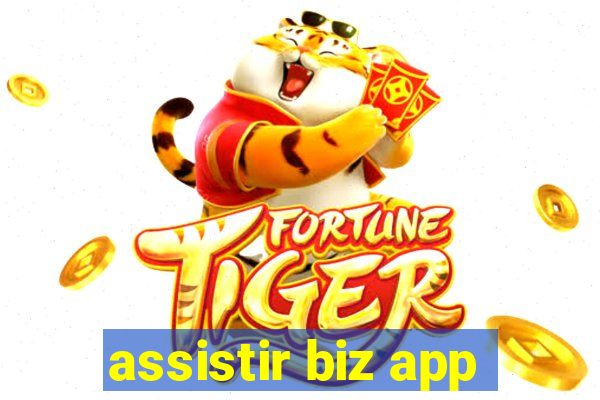 assistir biz app