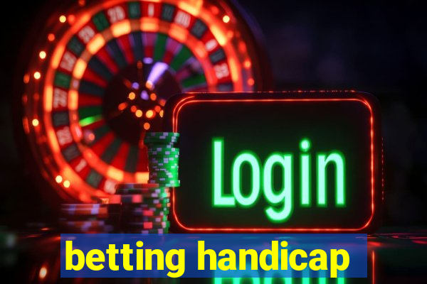 betting handicap