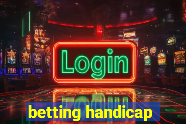 betting handicap