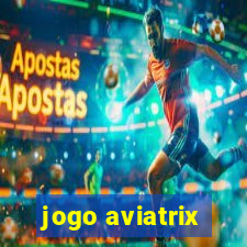 jogo aviatrix