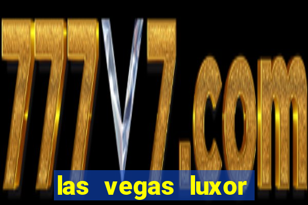 las vegas luxor hotel casino