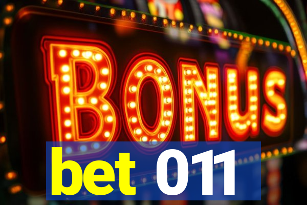 bet 011