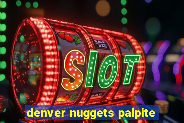 denver nuggets palpite