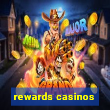 rewards casinos