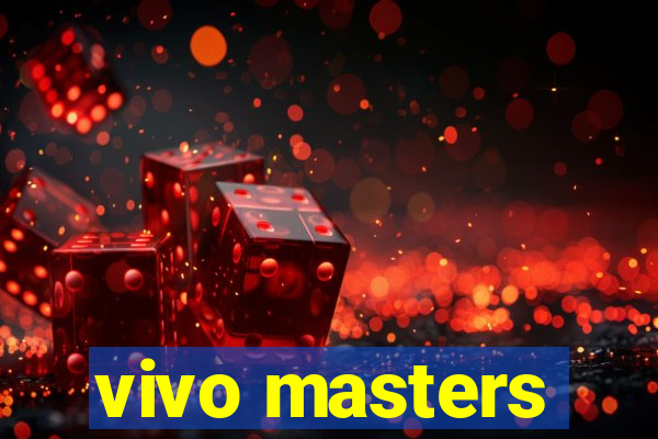 vivo masters