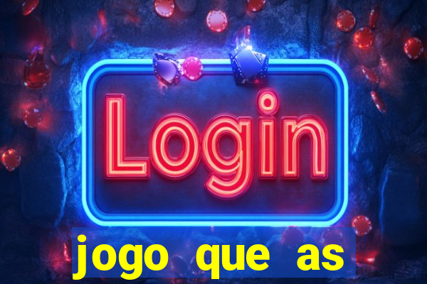 jogo que as pessoas est?o ganhando dinheiro