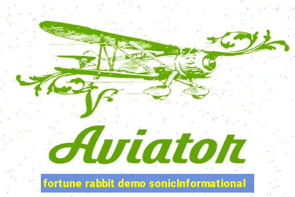 fortune rabbit demo sonicInformational