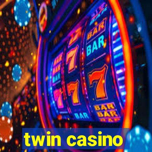 twin casino