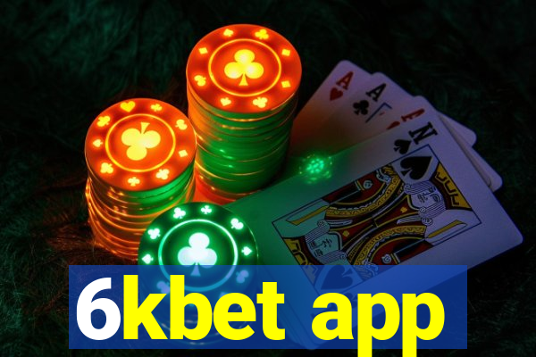 6kbet app