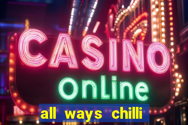 all ways chilli slot free play