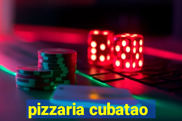 pizzaria cubatao