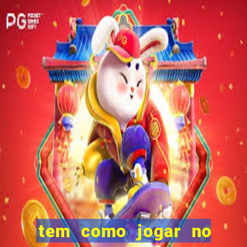 tem como jogar no bicho online