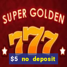 $5 no deposit mobile casino