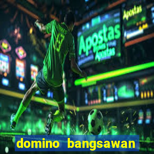 domino bangsawan apk terbaru