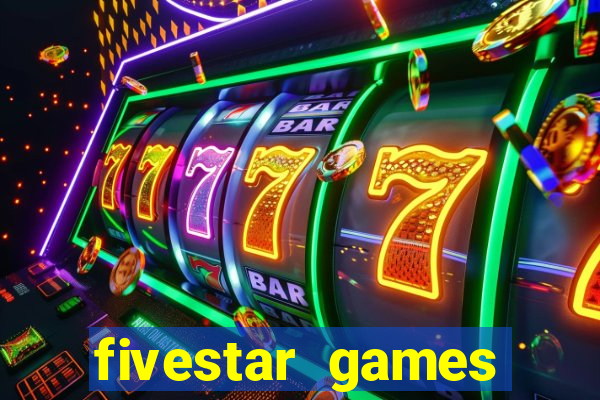 fivestar games slots and casino