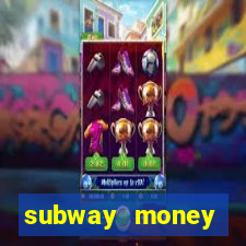 subway money deposito 1 real